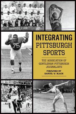 Integrating Pittsburgh Sports - The Association Of Gentleman Pittsburgh