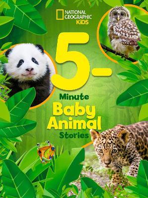 National Geographic Kids 5-Minute Baby Animal Stories - National Geographic Kids