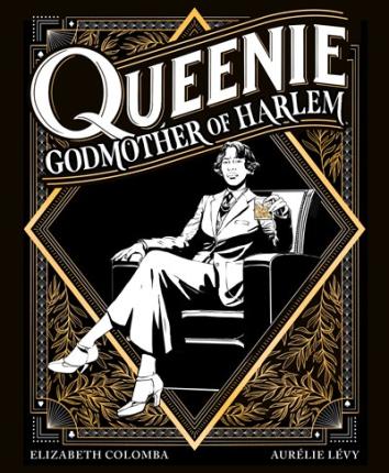 Queenie: Godmother of Harlem - Elizabeth Colomba