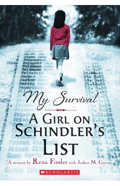 My Survival: A Girl on Schindler's List - Joshua M. Greene