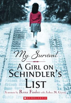 My Survival: A Girl on Schindler's List - Joshua M. Greene