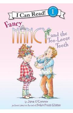Coperta cărții 'Fancy Nancy and the Too-Loose Tooth - Jane O'connor'