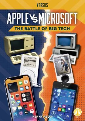 Apple vs. Microsoft: The Battle of Big Tech - Kenny Abdo