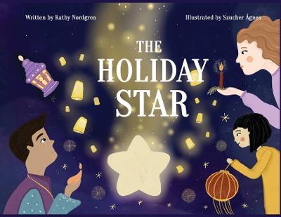 The Holiday Star - Kathy Nordgren