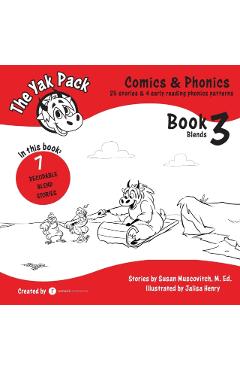 The Yak Pack: Comics & Phonics: Book 3: Learn to read decodable blend words - Rumack Resources