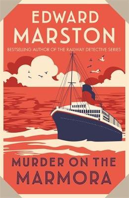 Murder on the Marmora - Edward Marston