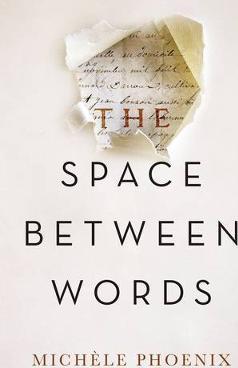 The Space Between Words - Michele Phoenix