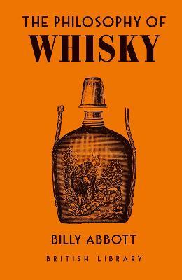 The Philosophy of Whisky - Billy Abbott
