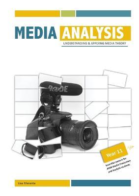 Media Analysis: Understanding and Applying Media Theory - Lisa J. Merante