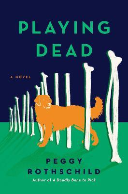 Playing Dead - Peggy Rothschild