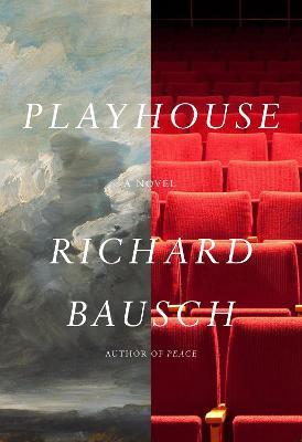 Playhouse - Richard Bausch