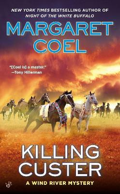 Killing Custer - Margaret Coel