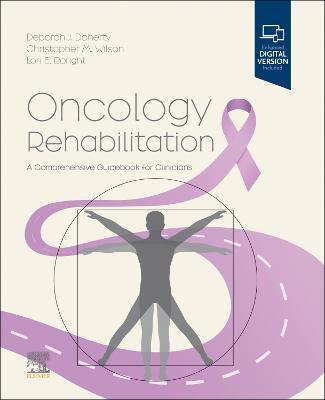 Oncology Rehabilitation: A Comprehensive Guidebook for Clinicians - Deborah Doherty