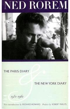 Coperta cărții 'The Paris Diary & the New York Diary 1951-1961 - Ned Rorem'