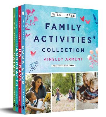 Wild and Free Family Activities Collection: 4-Book Box Set - Ainsley Arment