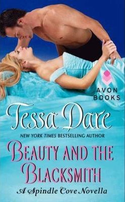 Beauty and the Blacksmith: A Spindle Cove Novella - Tessa Dare