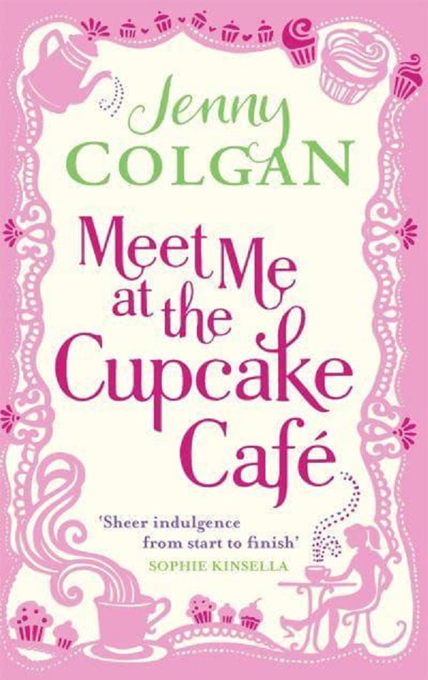 Meet Me At The Cupcake Cafe - Jenny Colgan