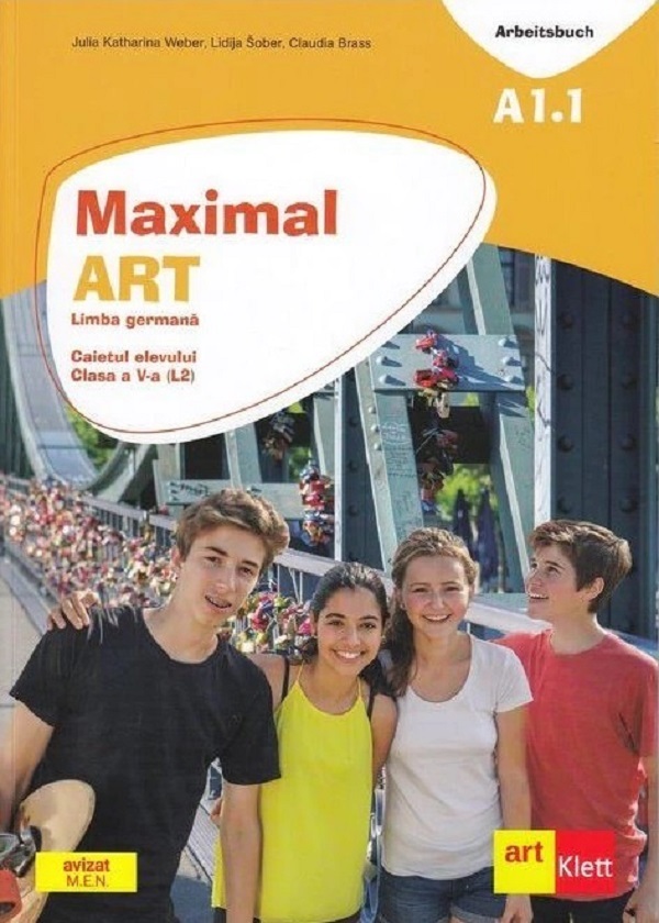 Maximal ART A1.1 - Limba germana - Clasa 5 L2 - Caietul elevului + CD - Julia Katharina Weber, Lidija Sober, Claudia Brass