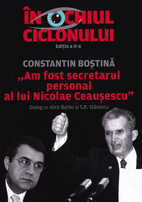 In ochiul ciclonului - Constantin Bostina, Alice Barbu, Sorin Rosca Stanescu