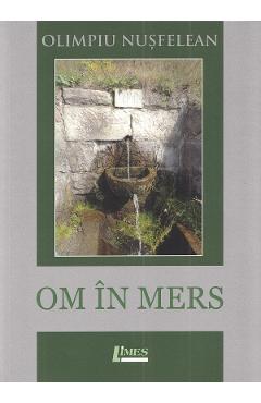 Poza produsului Om in mers - Olimpiu Nusfelean