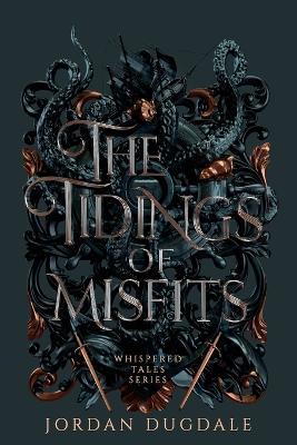 The Tidings of Misfits - Jordan Dugdale