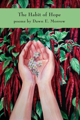 The Habit of Hope - Dawn E. Morrow