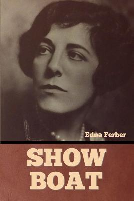 Show Boat - Edna Ferber