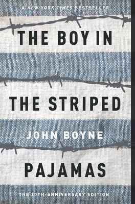 The Boy in the Striped Pajamas - John Boyne