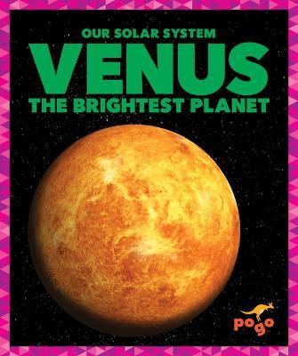Venus: The Brightest Planet - Mari C. Schuh