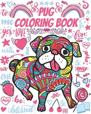 Pug Coloring Book: Gorgeous Colouring Book for Everyone (Pug Dog Lovers) - Aniasky For Publishing