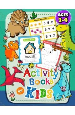Coperta cărții 'Activity Books for Kids ages 2-4: Toddler Fun with Numbers, Letters, Shapes, Colors and Animals - Imaginator Press'