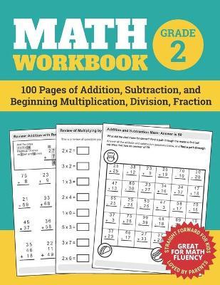 Math Workbook Grade 2: 100 Pages of Addition, Subtraction, and Beginning Multiplication, Division, Fraction - Elita Nathan