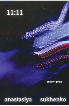 Coperta cărții '11: 11 - Anastasiya Sukhenko'