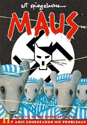 Maus II: Relato de Un Superviviente. Y Aquí Comenzaron MIS Problemas / And Here My Troubles Began - Art Spiegelman