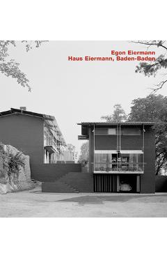 Coperta cărții 'Egon Eiermann. Haus Eiermann, Baden-Baden - Gerhard Kabierske'