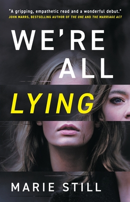We're All Lying - Marie Still