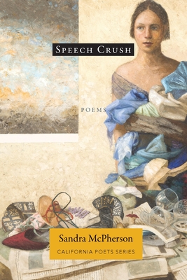 Speech Crush - Sandra Mcpherson