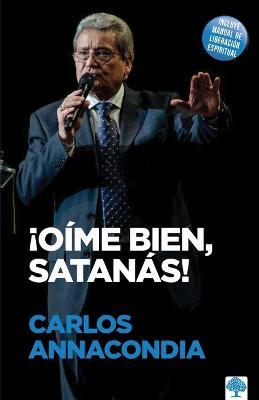 Oime Bien Satanas - Carlos Annacondia