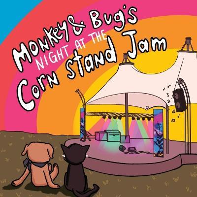 Monkey & Bug's Night at the Corn Stand Jam - Scott Smallwood