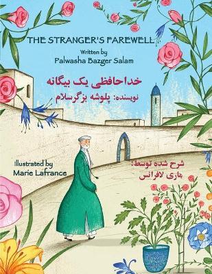 The Stranger's Farewell: English-Dari Edition - Palwasha Bazger Salam