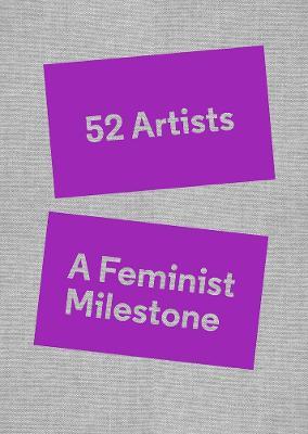 52 Artists: A Feminist Milestone - Lucy Lippard