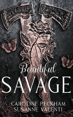 Beautiful Savage - Caroline Peckham