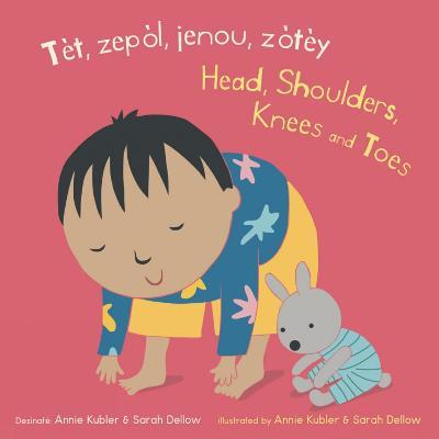 Tèt, Zepòl, Jenou, Zòtèy/Head, Shoulders, Knees and Toes - Annie Kubler