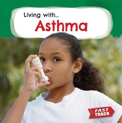 Asthma - Nancy Dickmann