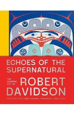 Poza produsului Echoes of the Supernatural: The Graphic Art of Robert Davidson - Gary Wyatt