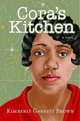 Cora's Kitchen - Kimberly Garrett Brown