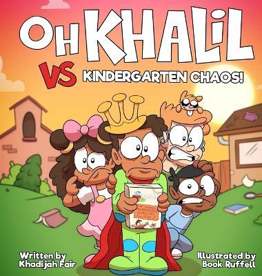 Oh Khalil vs Kindergarten Chaos - Khadijah Fair