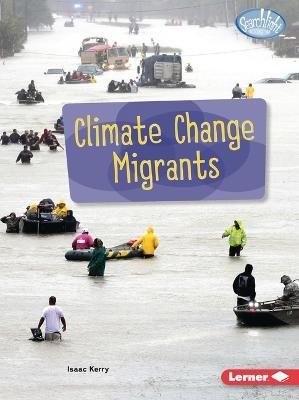 Climate Change Migrants - Isaac Kerry