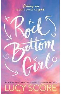 Poza produsului Rock Bottom Girl: A Small Town Romantic Comedy - Lucy Score