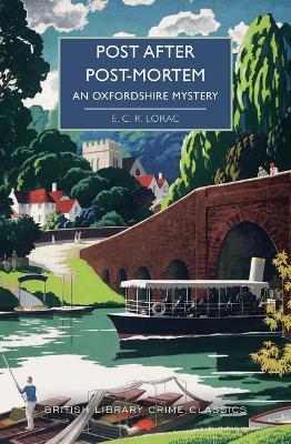 Post After Post-Mortem: An Oxfordshire Mystery - E. C. R. Lorac